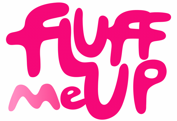 Fluff Me Up